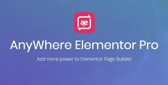 Anywhere Elementor Pro Plugin v2.27